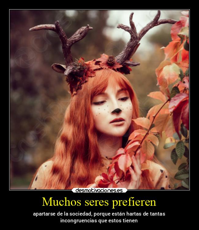 Muchos seres prefieren - 