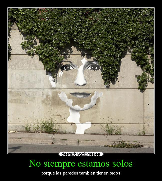 No siempre estamos solos - 