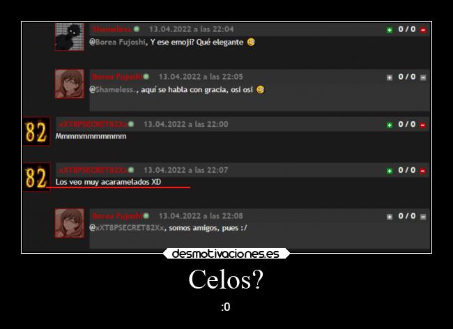 Celos? -