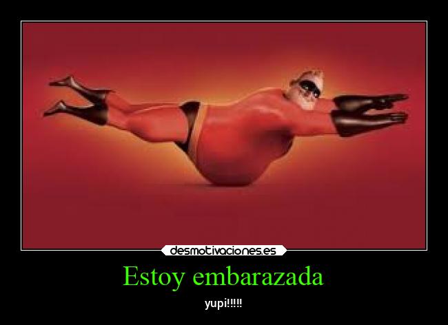 Estoy embarazada - yupi!!!!!