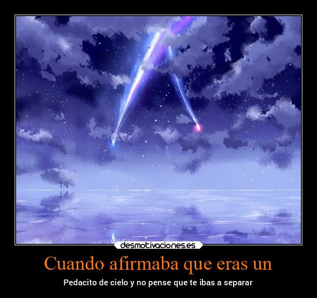 Cuando afirmaba que eras un - 