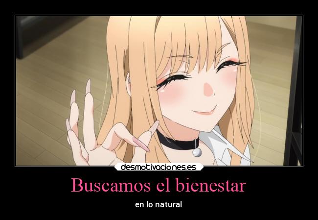 Buscamos el bienestar - en lo natural
