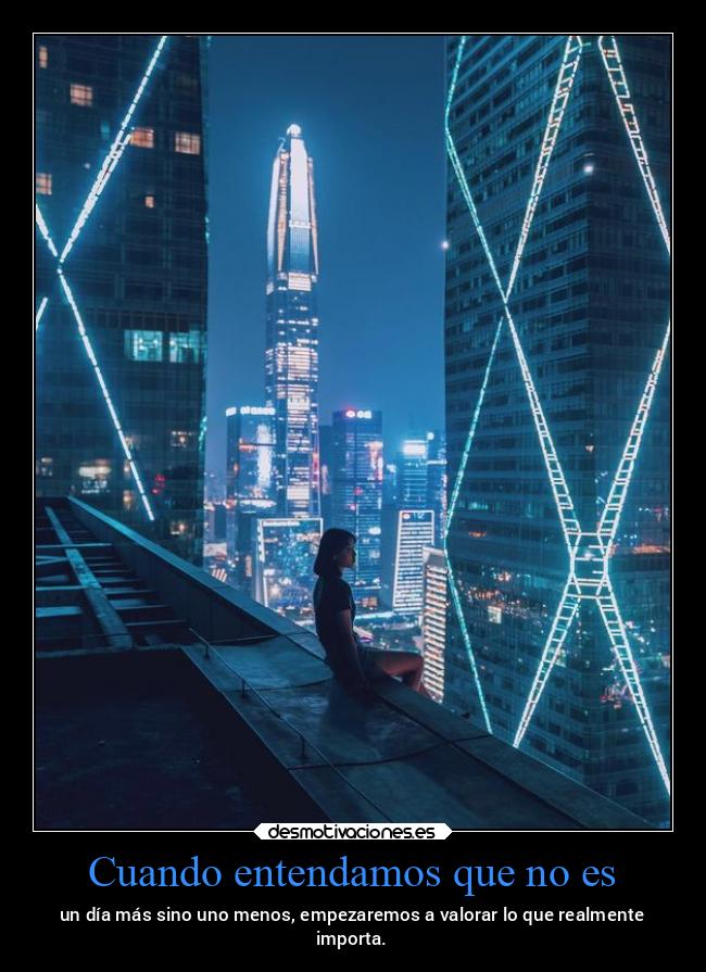Cuando entendamos que no es - 