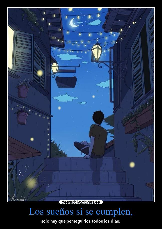 Los sueños sí se cumplen, - 