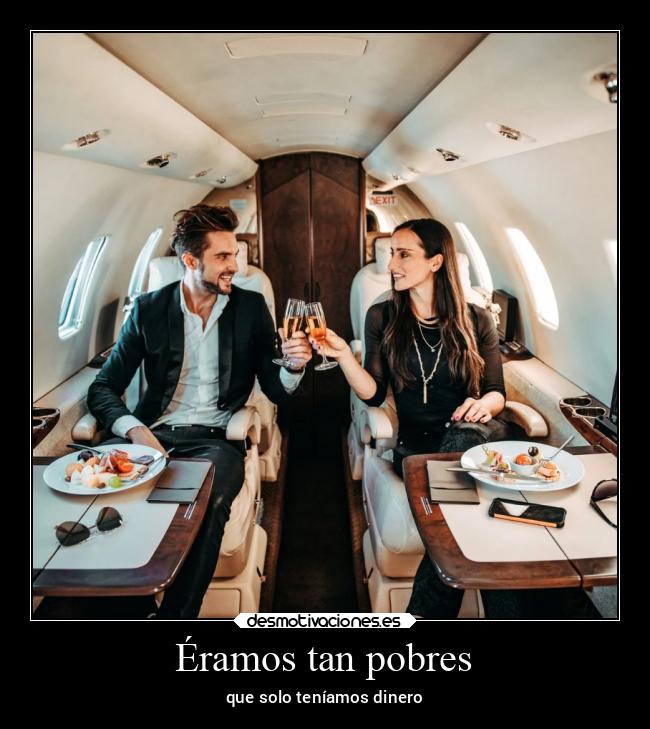 Éramos tan pobres - 