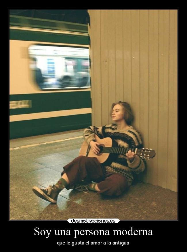 Soy una persona moderna -