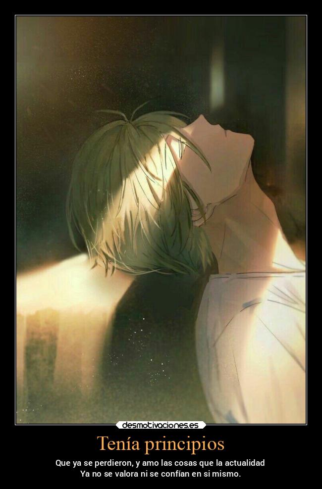 Tenía principios - 