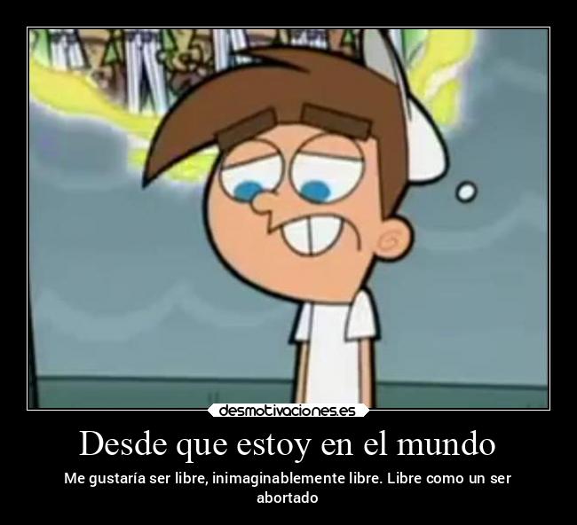 Desde que estoy en el mundo -