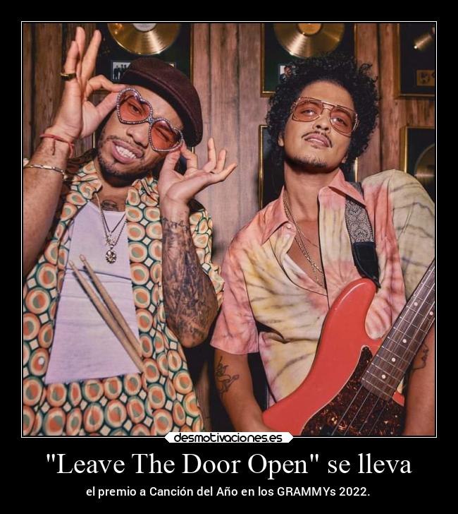 Leave The Door Open se lleva - el premio a Canción del Año en los GRAMMYs 2022.