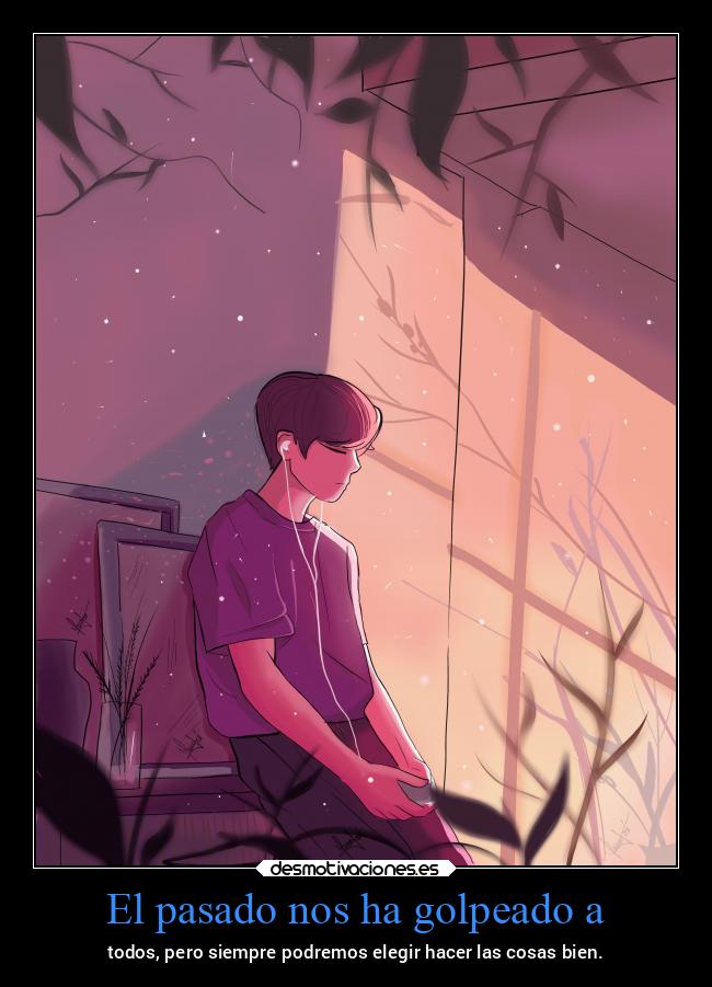 El pasado nos ha golpeado a - 