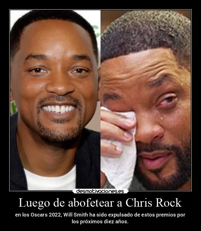 Luego de abofetear a Chris Rock - en los Oscars 2022, Will Smith ha sido expulsado de estos premios por
los próximos diez años.