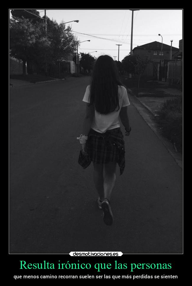 Resulta irónico que las personas -