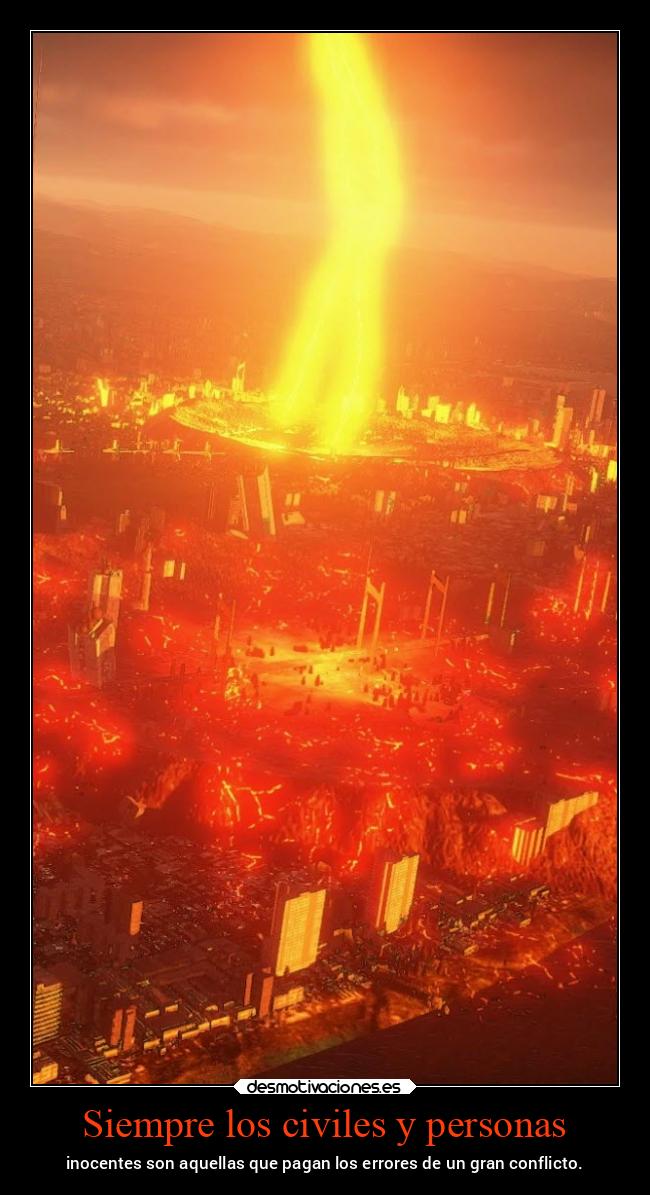 Siempre los civiles y personas - inocentes son aquellas que pagan los errores de un gran conflicto.