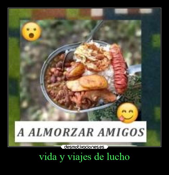 vida y viajes de lucho -