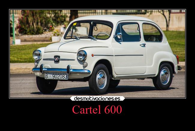 Cartel 600 - 