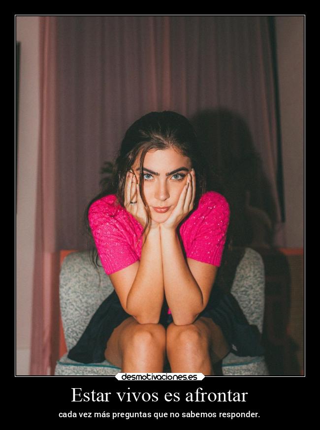 Estar vivos es afrontar - 