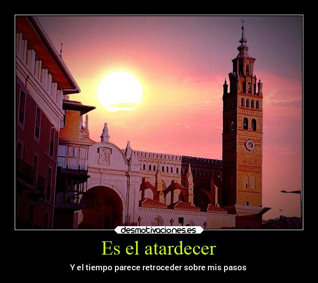 Es el atardecer - 