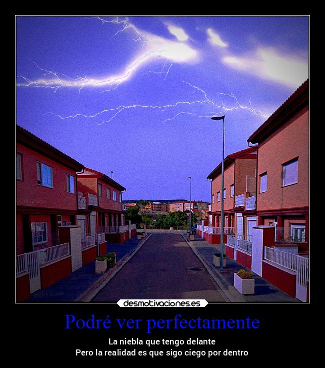 Podré ver perfectamente -