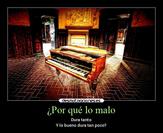 ¿Por qué lo malo - 