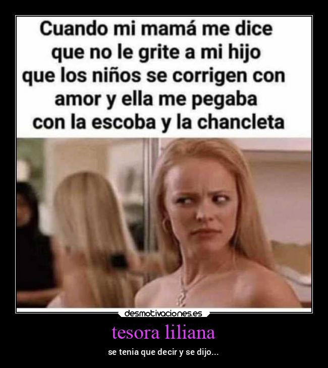 tesora liliana - se tenia que decir y se dijo...
