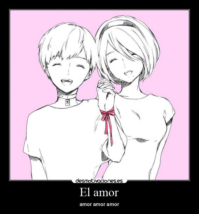 El amor - amor amor amor