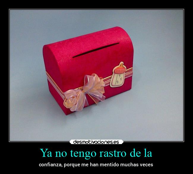 Ya no tengo rastro de la - 