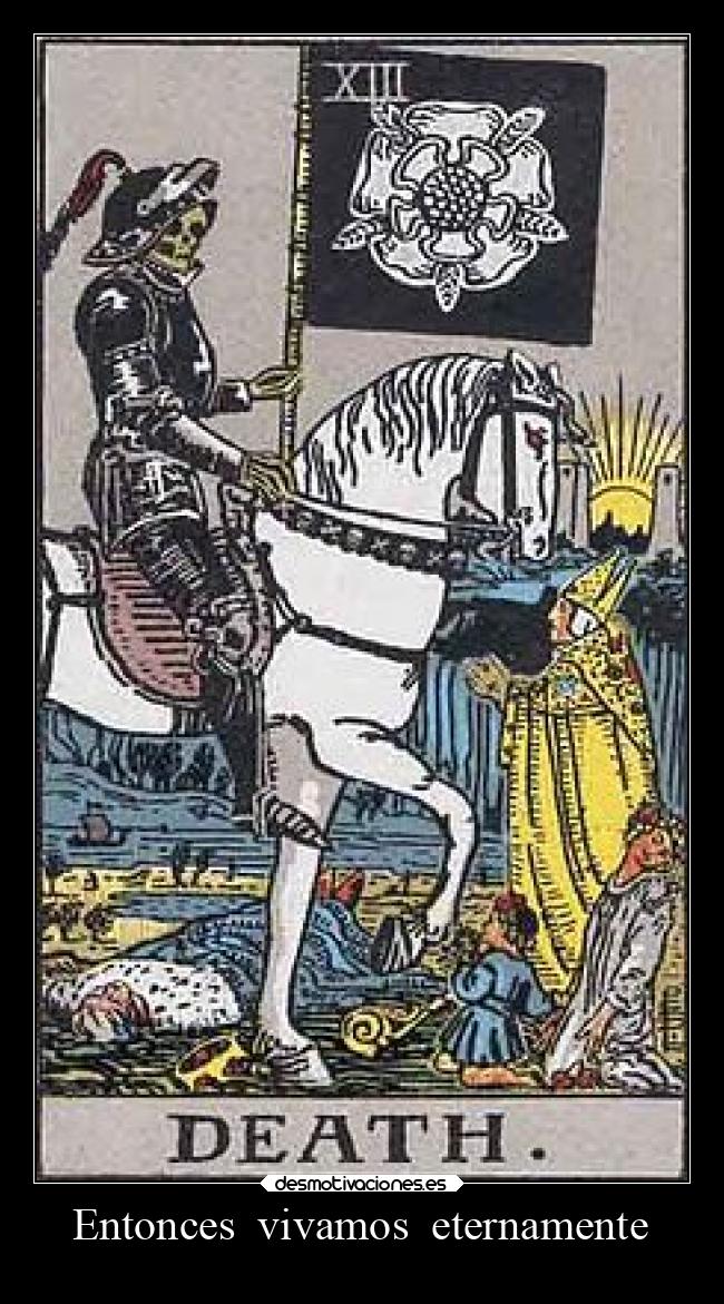 Entonces vivamos eternamente -