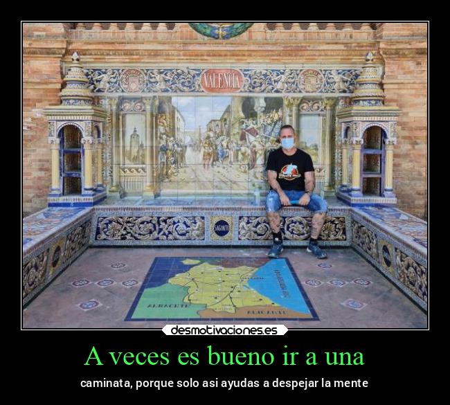 A veces es bueno ir a una - 