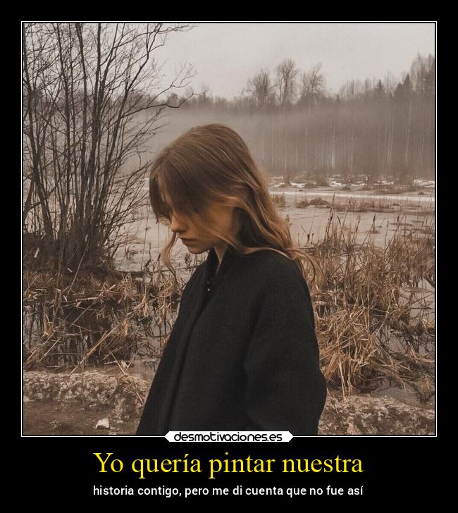 Yo quería pintar nuestra - 