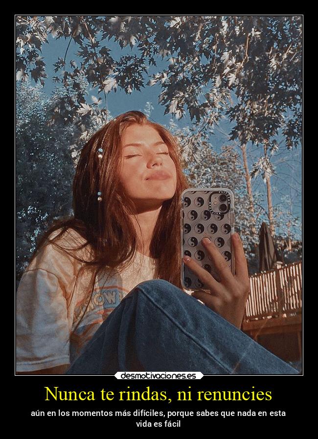 Nunca te rindas, ni renuncies - 