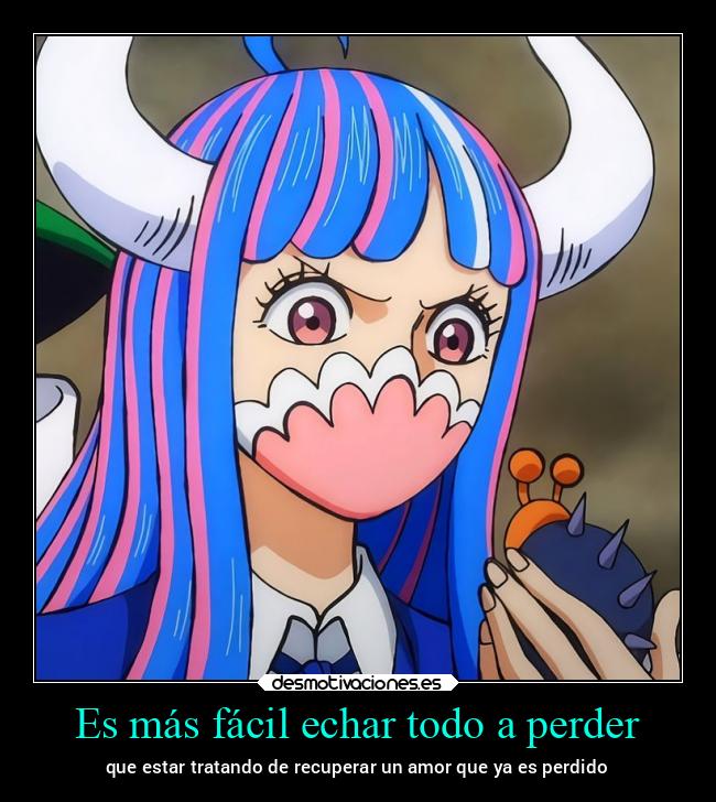 Es más fácil echar todo a perder - 