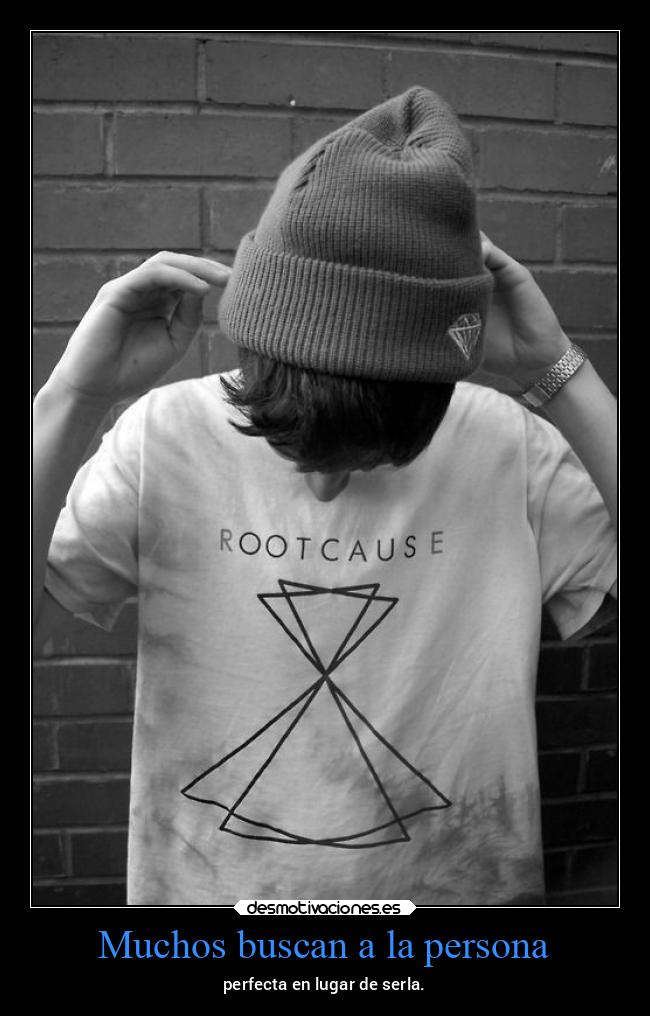 Muchos buscan a la persona - 