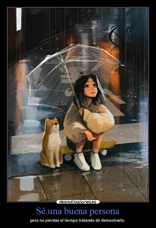 Sé una buena persona - 