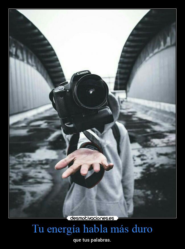 Tu energía habla más duro - 