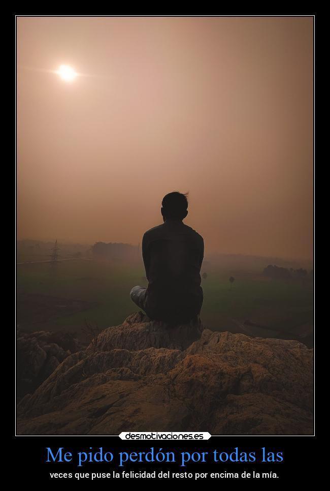 Me pido perdón por todas las - 