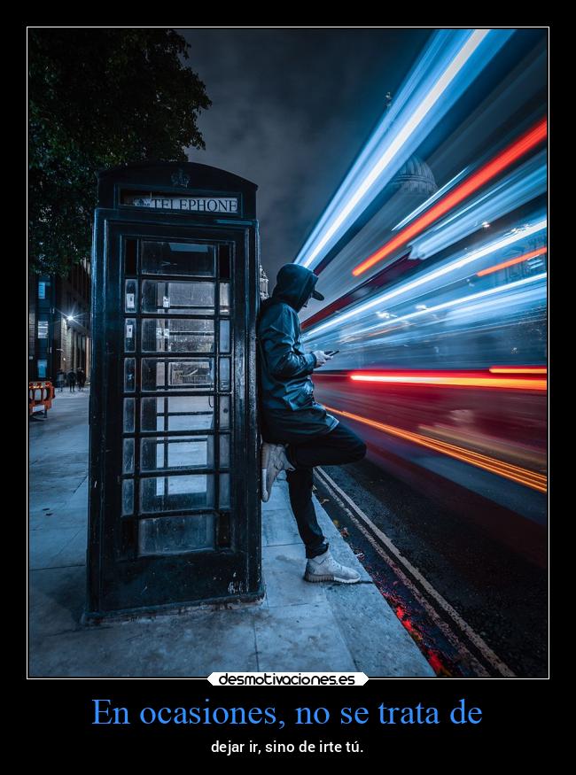 En ocasiones, no se trata de - 