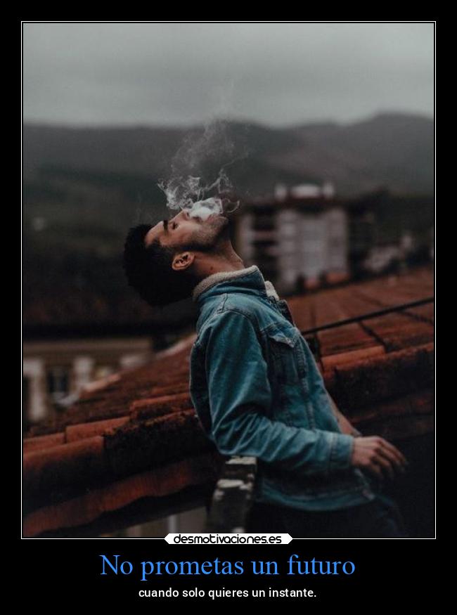 No prometas un futuro -