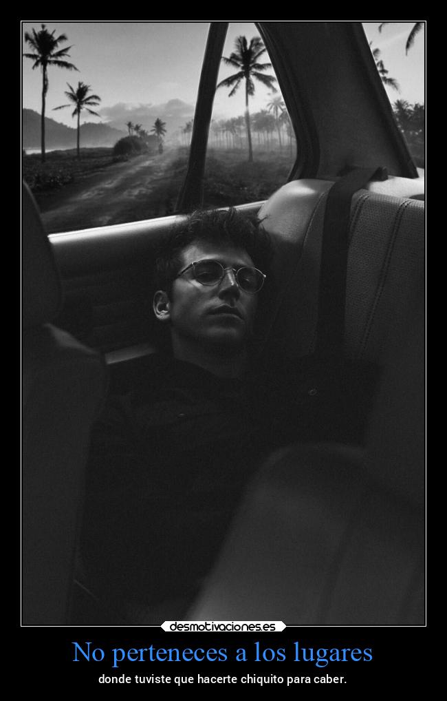 No perteneces a los lugares - 