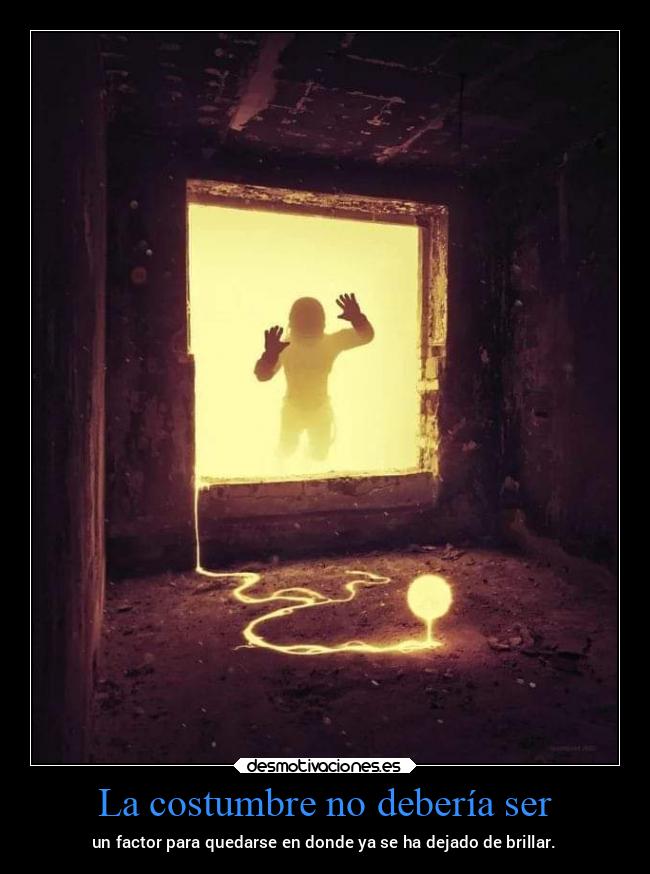 La costumbre no debería ser - 