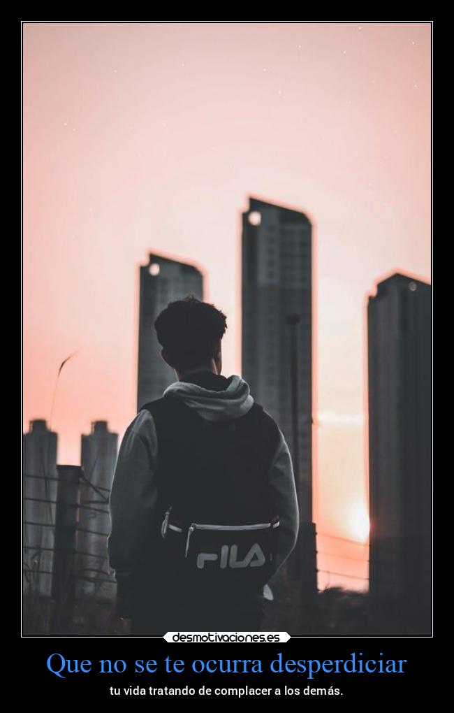Que no se te ocurra desperdiciar - 