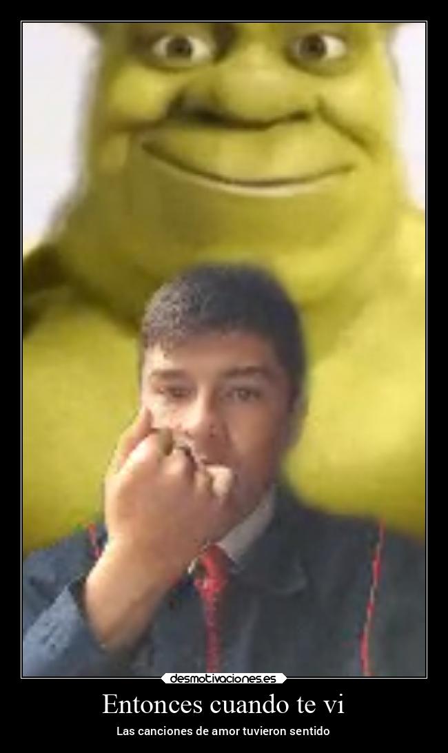 Entonces cuando te vi - Las canciones de amor tuvieron sentido