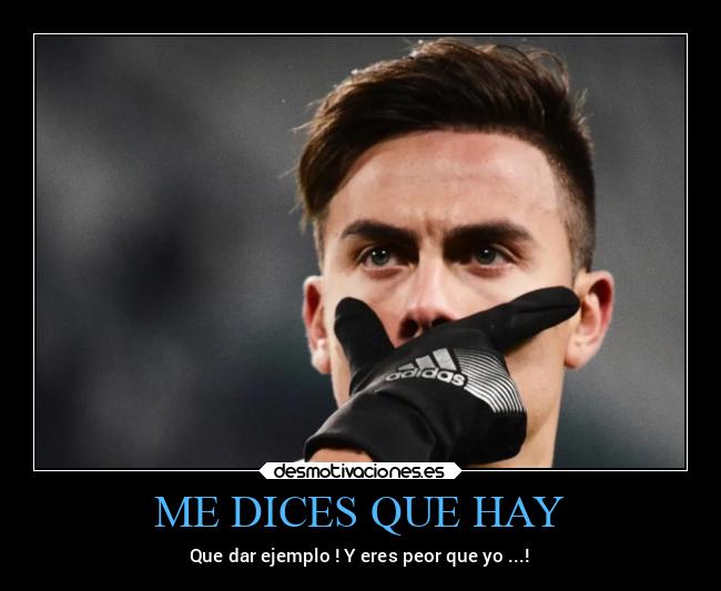 ME DICES QUE HAY - 