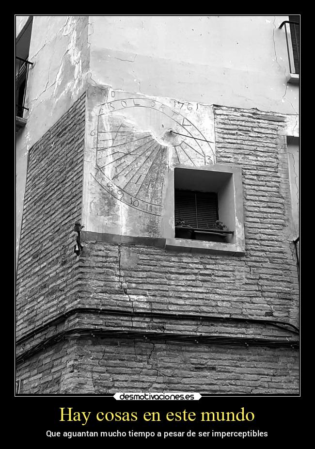 Hay cosas en este mundo -