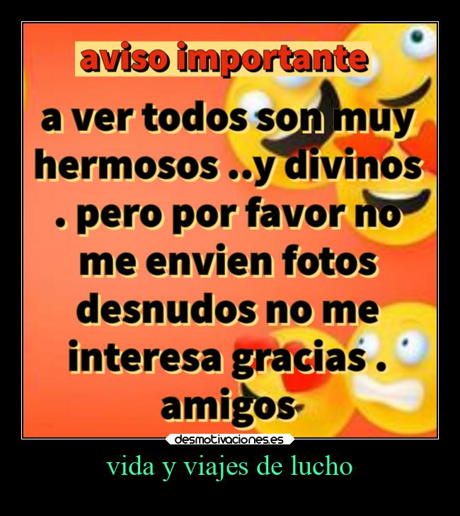 vida y viajes de lucho -