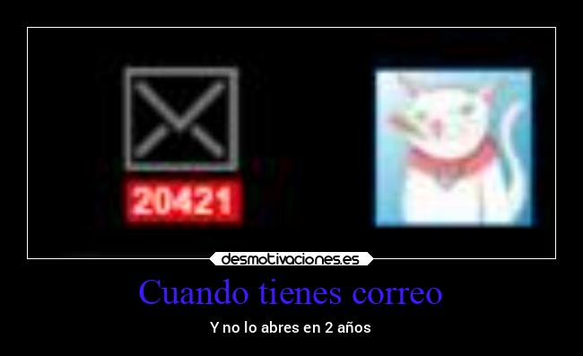 Cuando tienes correo - 