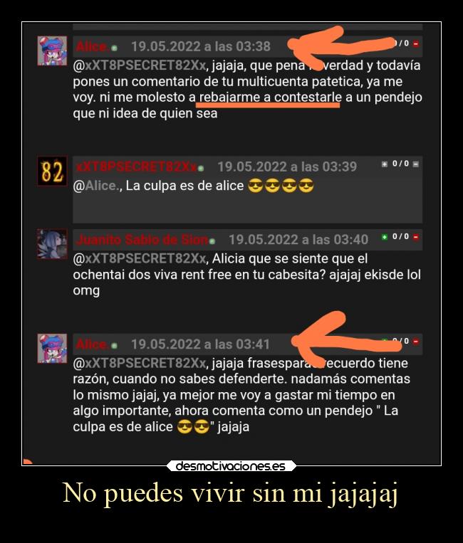 No puedes vivir sin mi jajajaj - 