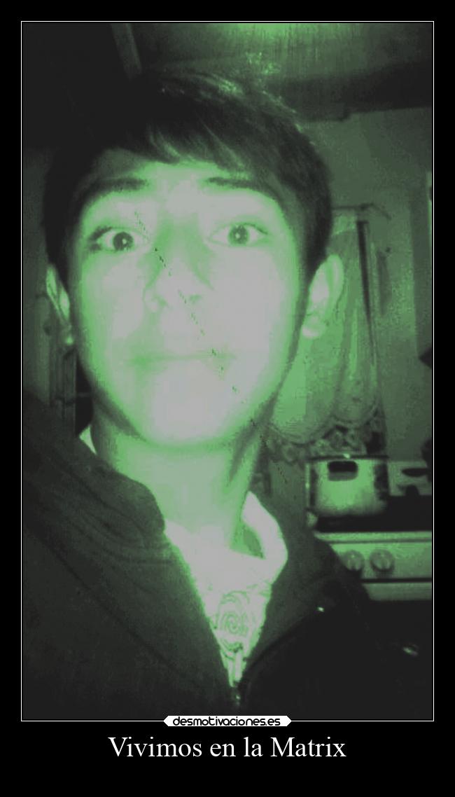 Vivimos en la Matrix - 