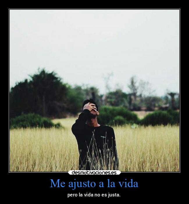 Me ajusto a la vida - 