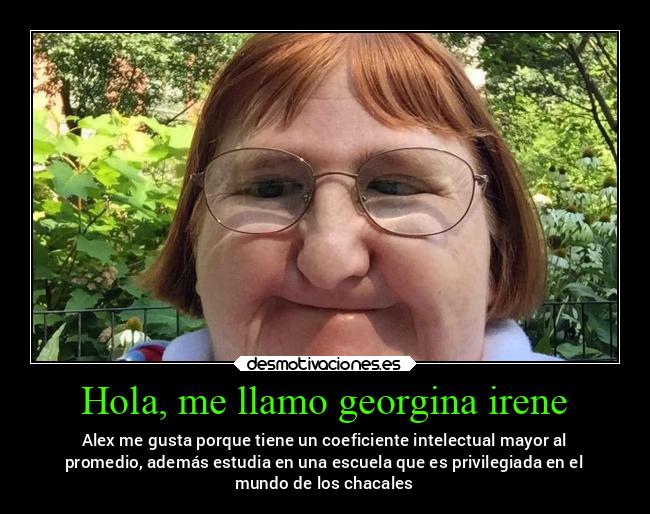 Hola, me llamo georgina irene - 