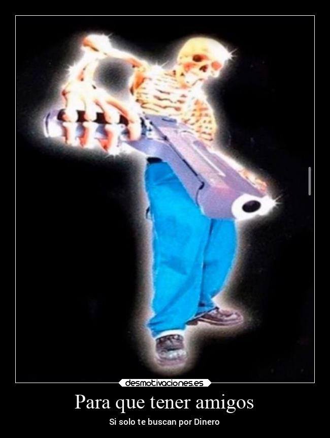 carteles amigos amigos amistad desmotivaciones